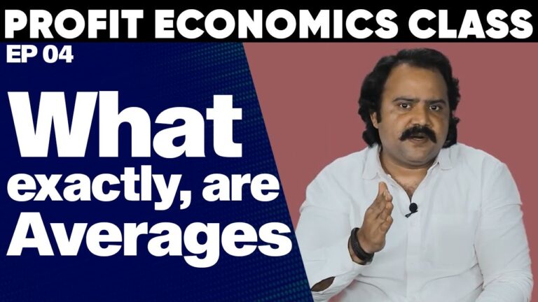 What are averages? | Profit Economics Class Ep 04