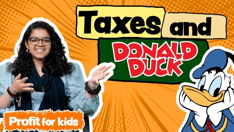 Taxes…..and Donald Duck! | Profit for kids