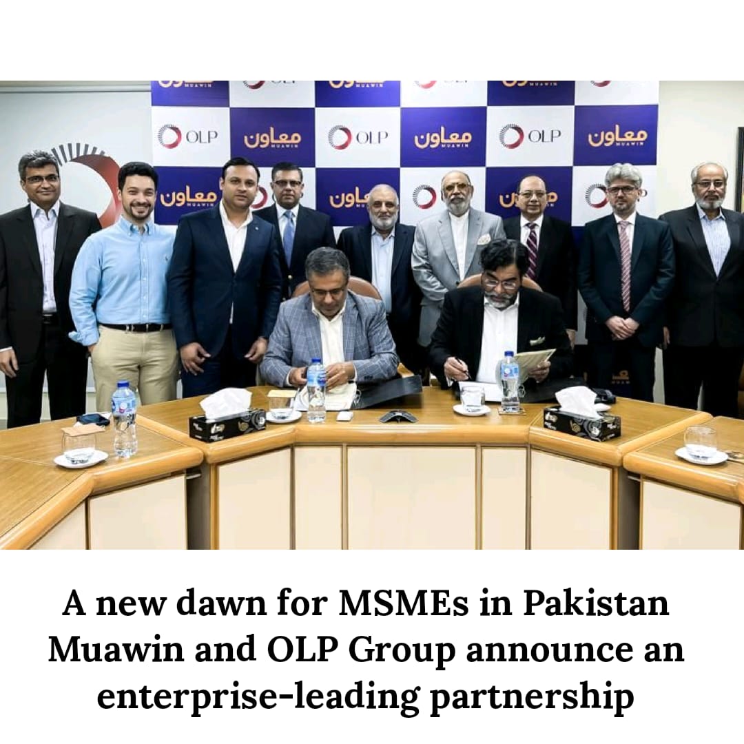 A new dawn for MSMEs in Pakistan: Muawin and OLP Group announce an enterprise-leading partnership
