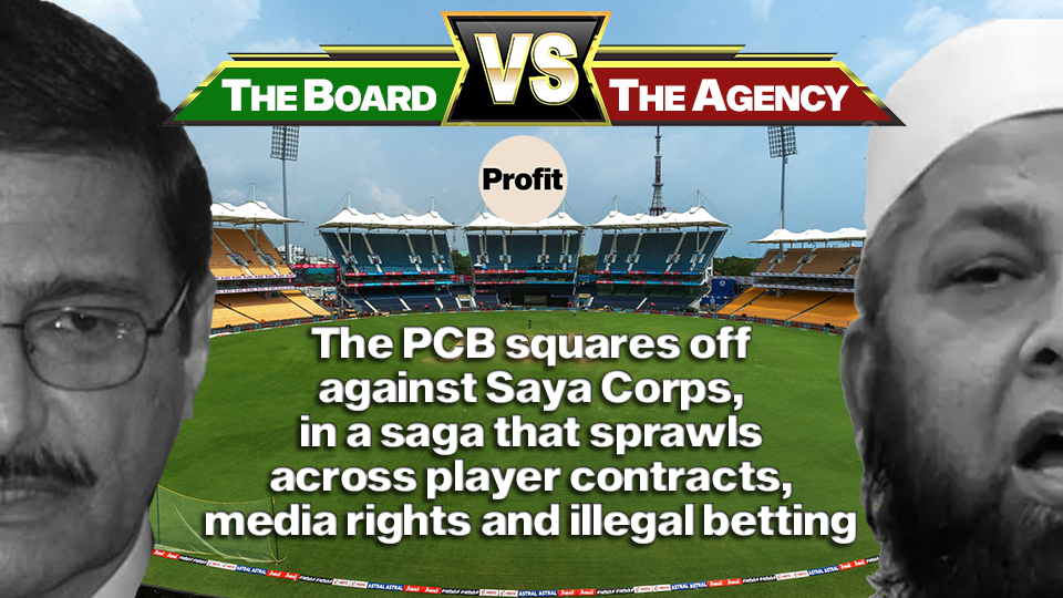 The Agency vs The Board: Saya Corps squares off against the Pakistan Cricket Board