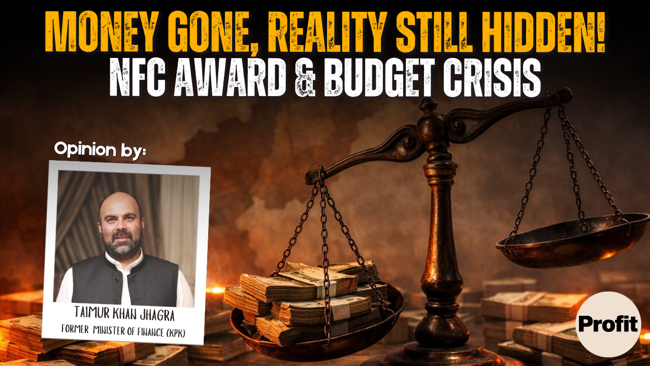 NFC Award & Pakistan’s Financial Reality
